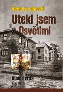 Nemohu odpustit - Utekl jsem z Osvětimi - Kniha