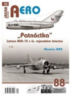 AERO 88 Patnáctka Letoun MiG-15 v čs. vojenském letectvu 3. díl - Kniha