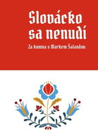 Slovácko sa nenudí - Za humna s Markem Šalandou - Kniha