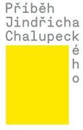 Příběh Jindřicha Chalupeckého - Kniha