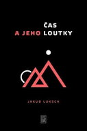 Čas a jeho loutky - Kniha