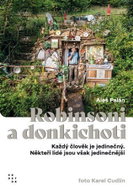Robinsoni a donkichoti - Každý člověk je jedinečný. Někteří lidé jsou však jedinečnější - Kniha