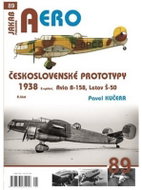 AERO 89 Československé prototypy 1938 - 2. díl Avia B-158, Letov Š-50 - Kniha