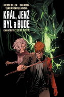 Král, jenž byl a bude 3 - Zelený rytíř - Kieron Gillen