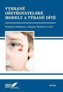 Vybrané ošetřovatelské modely a týrané dítě - Kniha