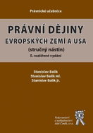 Právní dějiny evropských zemí a USA (stručný nástin), 5. rozšířené vydání - Kniha