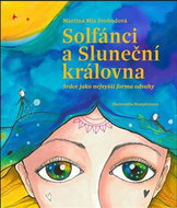 Solfánci a Sluneční královna - Martina Mia Svobodová  Martina Svobodová