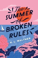 The Summer of Broken Rules - Kniha