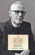 Dva exily politika, učitele a duchovního dr. Františka Uhlíře - Kniha