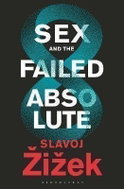 Sex and the Failed Absolute - Kniha