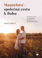 Manželství - společná cesta k Bohu - Kniha
