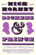 Dickens and Prince : A Particular Kind of Genius - Kniha