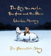 The Boy, the Mole, the Fox and the Horse: The Animated Story - Kniha