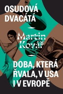 Osudová dvacátá - Doba, která řvala, v USA i v Evropě - Kniha