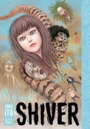 Shiver: Junji Ito Selected Stories - Kniha