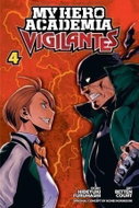 My Hero Academia: Vigilantes 4 - Kniha