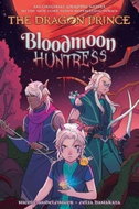Bloodmoon Huntress : The Dragon Prince Graphic 2 - Kniha