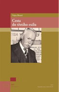 Vojta Beneš - Cesta do třetího exilu - Kniha