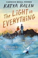 The Light in Everything: from the winner of the Yoto Carnegie Medal 2022 - Kniha