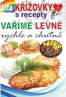 Křížovky s recepty 1/2023 - Vaříme levně, rychle a chutně - Kniha