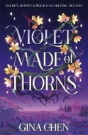 Violet Made of Thorns: The darkly enchanting New York Times bestselling fantasy debut - Kniha