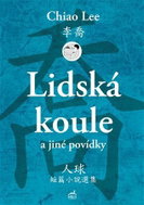 Lidská koule a jiné povídky - Kniha