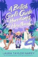 A British Girl´s Guide to Hurricanes and Heartbreak - Kniha