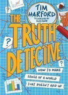 The Truth Detective: How to make sense of a world that doesn´t add up - Kniha