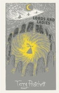 Lords and Ladies: Discworld: The Witches Collection - Kniha
