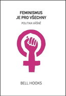 Feminismus je pro všechny - Politika vášně - Kniha