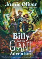 Billy and the Giant Adventure: The first children´s book from Jamie Oliver - Kniha