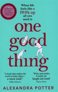 One Good Thing: From the Author of Runaway Bestseller Confessions of a Fortysomething F Up - Kniha