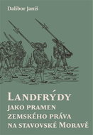 Landfrýdy jako pramen zemského práva na stavovské Moravě - Kniha