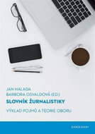 Slovník žurnalistiky - Výklad pojmů a teorie oboru - Kniha