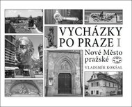 Vycházky po Praze I - Nové Město pražské - Kniha