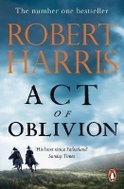 Act of Oblivion: The Thrilling new novel from the no. 1 bestseller Robert Harris - Kniha