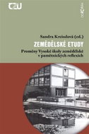 Zemědělské etudy - Proměny Vysoké školy zemědělské v pamětnických reflexích - Kniha