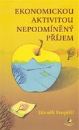 Ekonomickou aktivitou nepodmíněný příjem - Kniha