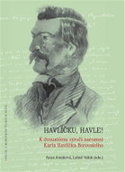 Havlíčku, Havle! - K dvoustému výročí narození Karla Havlíčka Borovského - Kniha