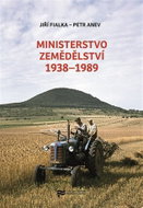 Ministerstvo zemědělství 1938-1989 - Kniha