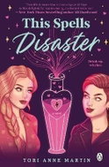 This Spells Disaster: The spellbinding sapphic romcom of the year - Kniha
