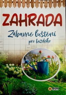 Zahrada - Zábavné luštění pro každého - Kniha
