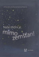 Naše třídní je mimozemšťan! - Kniha