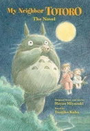 My Neighbor Totoro: The Novel - Kniha