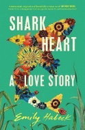Shark Heart: A love story - Kniha
