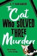 The Cat Who Solved Three Murders: A Comforting Cosy Mystery - Kniha