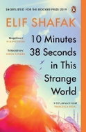 10 Minutes 38 Seconds in this Strange World: SHORTLISTED FOR THE BOOKER PRIZE 2019 - Kniha