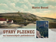 Starý Plzenec na historických pohlednicích - Kniha