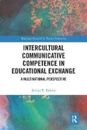 Intercultural Communicative Competence in Educational Exchange: A Multinational Perspective - Kniha