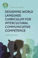 Designing World Language Curriculum for Intercultural Communicative Competence - Kniha